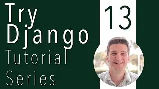 Try Django Tutorial 13 of 21 - Add & Update Bootstrap Navbar