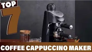 7 Best Coffee Cappuccino Makers for Quick Cappuccino