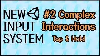 Tap & Hold Event with PlayerInput - Unitys New Input System #2