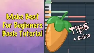 How to Make Beat in Fl Studio for Beginners | Basic Tutorial