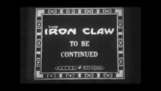 PEARL WHITE. The Iron Claw. Chapter 7 / Part 2. 1916 Chapter Serial Silent Film