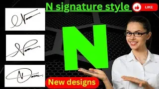 N signature style | Signature style of my name | Signature N | Signature