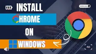 How to Install Google Chrome on Windows 11 | Step-by-Step Guide