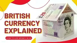 British Currency explained (POUNDS) | How notes and coins work in the UK