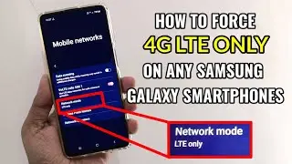 How To Force 4G LTE Only On Any Samsung Galaxy Smartphones
