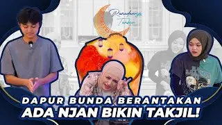 RAMADANNYA TAMBUN E12: EH..ADA NJAN BANTUIN MASAK TAKJIL BUNDA NATHALIE & TETEH PUTRI!