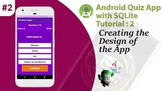2. Multiple Choice Quiz App with SQLite Integration Part 2 - Create the Design - Android Tutorial