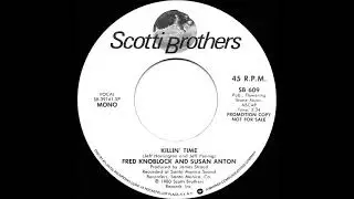 1981 Fred Knoblock & Susan Anton - Killin’ Time (mono radio promo 45)