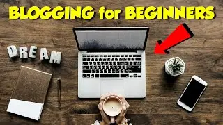 Blogging for Beginners - Tutorial Series Intro