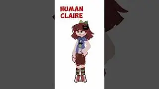 Making human Claire from fpe in gacha life 2 :D