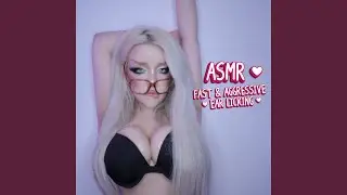 ASMR - Fast Aggressive Ear Licking