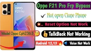 Oppo F21 Pro Frp Bypass android 13 |Oppo Cph 2363 | Google Account Unlock One Click | Without Pc