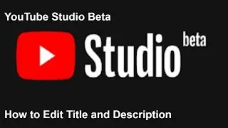 How to Use Edit For Title and Description in YouTube Studio Beta