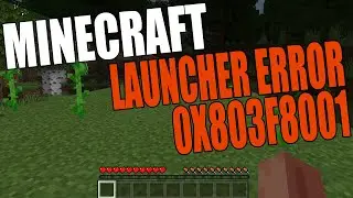 Fix Minecraft Launcher is currently not available in your account Error 0x803F8001