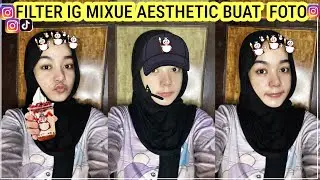 Filter Instagram Mixue Aesthetic Ala Selebgram Buat Foto!! Filter Instagram Yang Viral Terbaru 2023