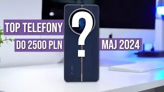 Jaki telefon do 2500 zł 2024? (RANKING Maj) - TOP smartfony - Mobileo [PL]