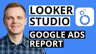 Google Ads Report in Looker Studio – Step-by-Step Tutorial