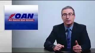 OAN: Last Week Tonight with John Oliver (HBO)