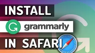 How To Install & Use Grammarly In Safari