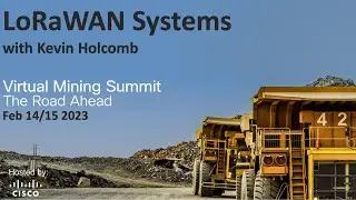 LoRaWAN in Production Webinar - LoRaWAN systems for mining environments