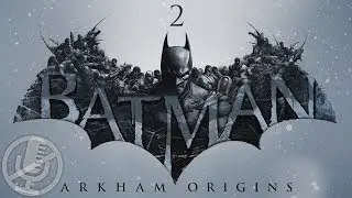 Batman Arkham Origins Прохождение На Русском На 