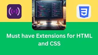 Must have Extension for beginner web designers (HTML and CSS)