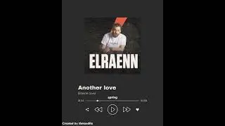 ELRAENN - ANOTHER LOVE | Elraenn AI Cover