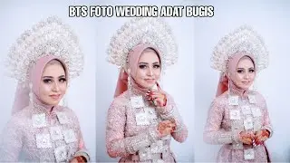 BTS FOTO WEDDING ADAT BUGIS