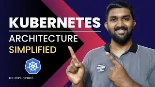 Kubernetes Architecture Explained