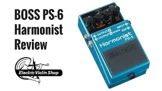 Boss PS-6 Harmonist Pedal Review