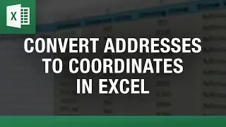 Convert Address to Coordinates in Excel