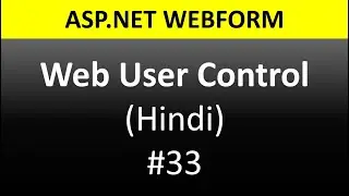 ASP.NET WebForm Tutorial For Beginners 33 - Web User Control