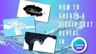 How to Create a Liquid Text Reveal in Canva *Canva pro design