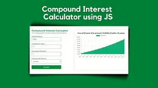 Build A Compound Interest Calculator Using HTML, CSS & JS | For Beginners