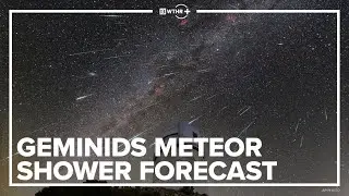 Geminids Meteor Shower Forecast