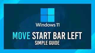 Move Start Bar to Left | Windows 11 Easy Tutorial