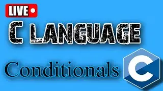 C Programming for Beginners: Understanding Conditional Statements and If Statements (Part 2)