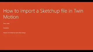 How to import Sketchup file to Twin Motion