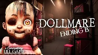 DOLLMARE - ENDING B / Crowbar location - Full Horror Game |1080p/60fps| 