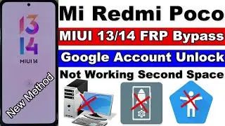 All Xiaomi/Redmi/POCO MIUI 13/14 FRP Unlock/Google Account Bypass - No Second Space- 2023 New Method