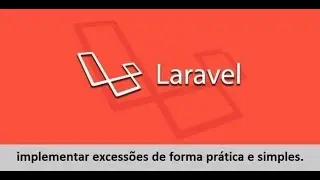 Laravel 8 - Exceptions - como implementar excessões de forma prática e simples.