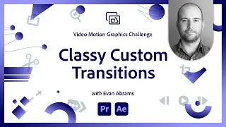 Classy Custom Transition | Video Motion Graphics Challenge