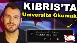 2024 Yılında Kıbrıs’ta Üniversite Okumak - SORU CEVAP 🔥