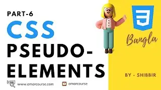 CSS Pseudo Elements | CSS Bangla Tutorial | CSS3 Bangla Tutorial