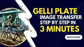 Gelli Print Image Transfer | Step by Step Tutorial