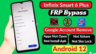 Infinix Smart 6 Plus FRP Bypass Android 12 | Infinix Smart 6 Plus (X6823C) Google Account Unlock✅