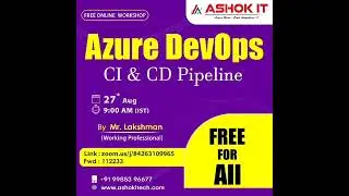 Free Workshop on Azure DevOps CI CD  - Ashok IT