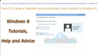 How-To Create a New Standard User and Administrator Account in Windows 8