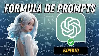 Domina la Formula para Crear Prompts de Experto en Chat GPT