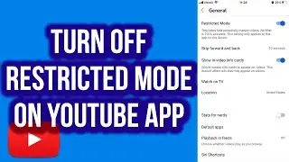 How to Turn Off Restricted Mode on YouTube App